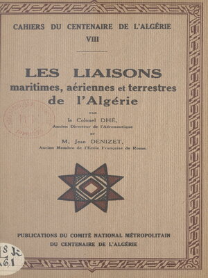 cover image of Les liaisons maritimes, aériennes et terrestres de l'Algérie